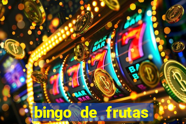 bingo de frutas para imprimir pdf